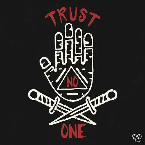 Trust No One