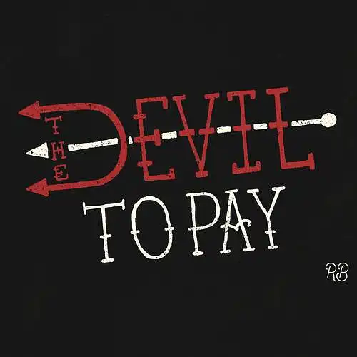 The Devil To Pay